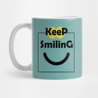 keep smiling Mug